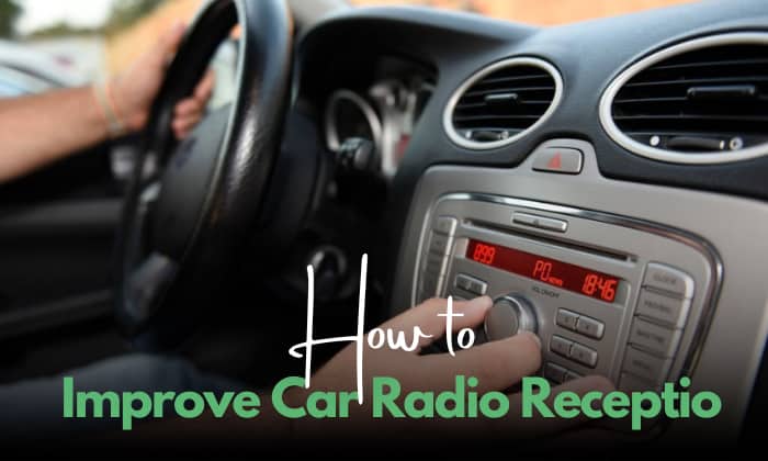 how to improve car radio reception
