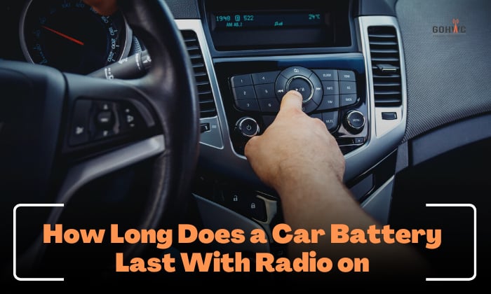 how long does a car battery last with radio on