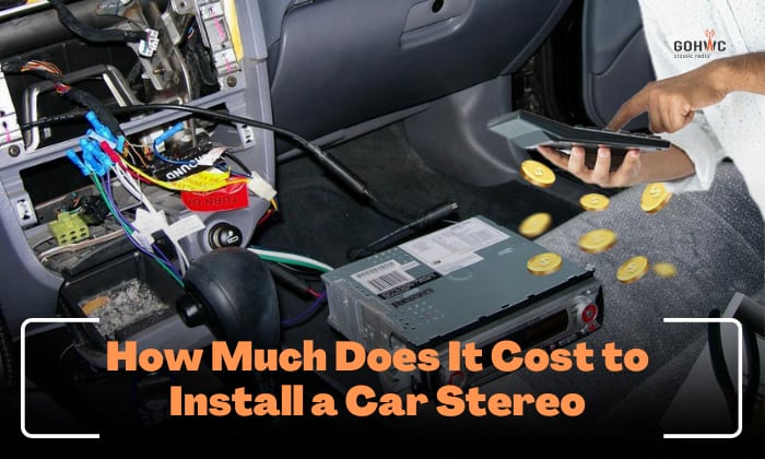 how much does it cost to install a car stereo